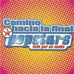 Various - Popstars - Todo Por Un Sueño - Camino Hacia la Final