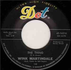 Wink Martindale - The Thing / Melody Of Love