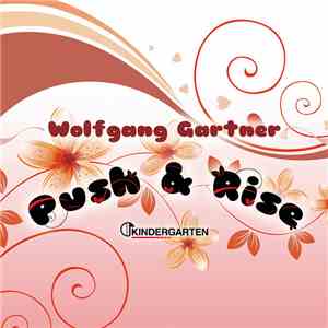 Wolfgang Gartner - Push & Rise
