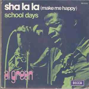 Al Green - Sha-la-la (Make Me Happy) / School Days