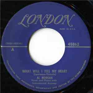Al Morgan  - What Will I Tell My Heart / Great Day In The Morning