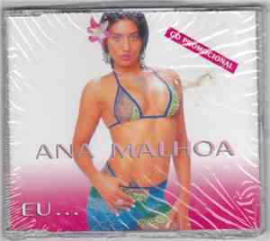 Ana Malhoa - Eu . . .
