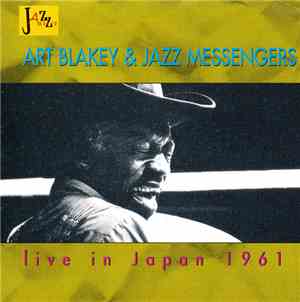 Art Blakey & The Jazz Messengers - Live In Japan 1961