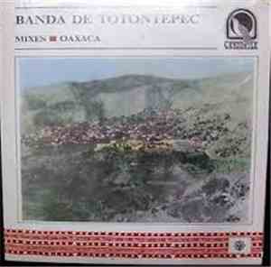 Banda De Tontontepec - Mixes - Oaxaca