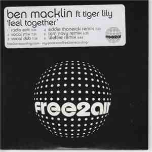Ben Macklin Ft Tiger Lily - Feel Together