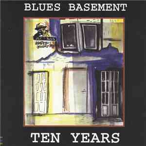 Blues Basement - Ten Years