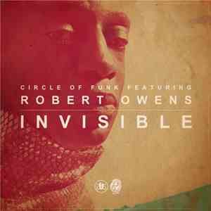 Circle Of Funk Featuring Robert Owens - Invisible