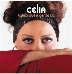 Célia  - Aquilo Que A Gente Diz