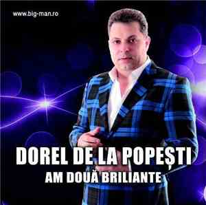 Dorel de la Popești - Am Două Briliante