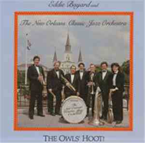 Eddie Bayard and The New Orleans Classic Jazz Orchestra - The Owls' Hoot!