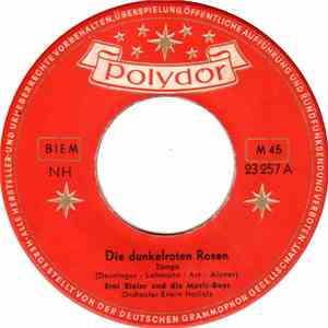 Erni Bieler Und Die Music-Boys - Die Dunkelroten Rosen