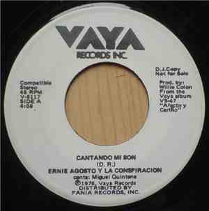 Ernie Agosto Y La Conspiracion - Cantando Mi Son / Que Nos Pasa
