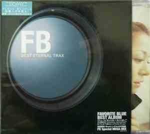 Favorite Blue - FB Best ~Eternal Trax~