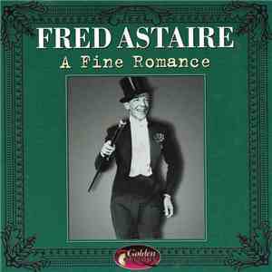 Fred Astaire - A Fine Romance