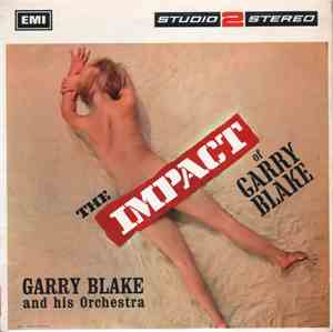 Garry Blake And His Orchestra - The Impact Of Garry Blake