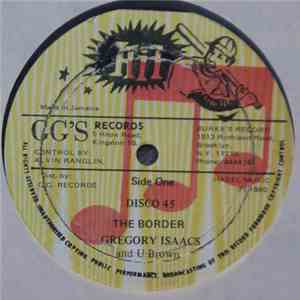 Gregory Isaacs & U Brown / GG's All Stars - The Border
