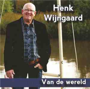 Henk Wijngaard - Van De Wereld