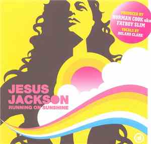 Jesus Jackson  - Running On Sunshine
