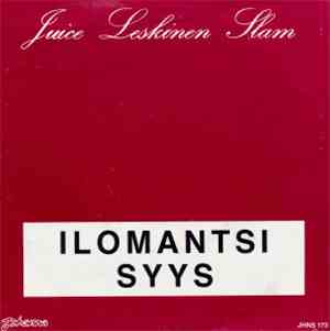 Juice Leskinen Slam - Ilomantsi / Syys