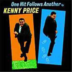 Kenny Price - One Hit Follows Another