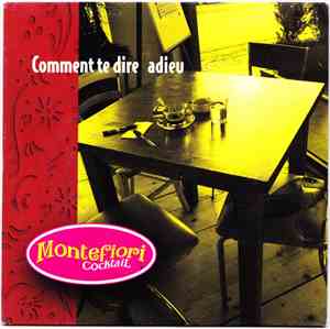 Montefiori Cocktail - Comment Te Dire Adieu