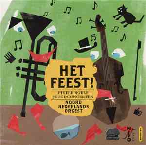 Noord Nederlands Orkest - Het Feest!