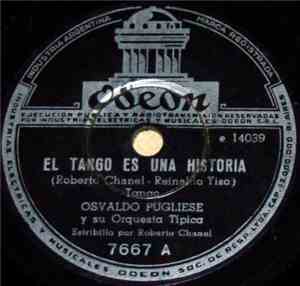 Osvaldo Pugliese Y Su Orquesta Típica - El Tango Es Una Historia / El Arran ...