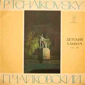 P. Tchaikovsky - Yakov Fliere - Children's Album