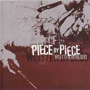 Piece By Piece - Written In Blood