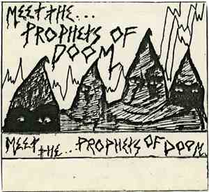 Prophets Of Doom  - Meet The... Prophets Of Doom