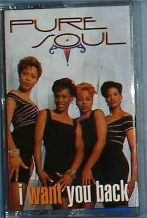 Pure Soul - I Want You Back
