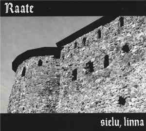 Raate - Sielu, Linna