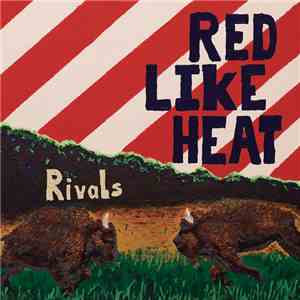 Red Like Heat - Rivals