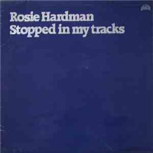 Rosie Hardman - Stopped In My Tracks