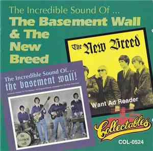 The Basement Wall / The New Breed  - The Incredible Sound Of... / Want Ad R ...