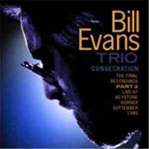 The Bill Evans Trio - Consecration