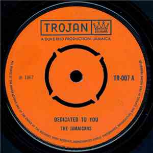The Jamaicans - Dedicated To You / Things I Said To You