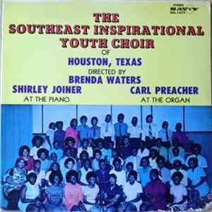 The Southeast Inspirational Youth Choir Of Houston, Texas - The Southeast I ...