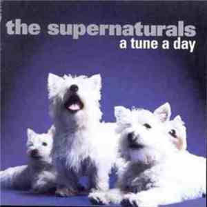 The Supernaturals - A Tune A Day