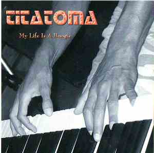 Titatoma - My Life Is A Boogie