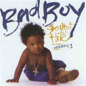 Various - Bad Boy Greatest Hits Volume 1