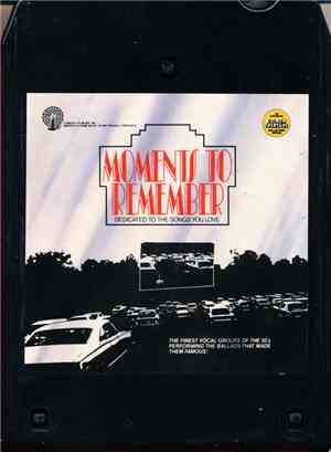 Various - Moments To Remember (Dedicated To The Songs You Love)