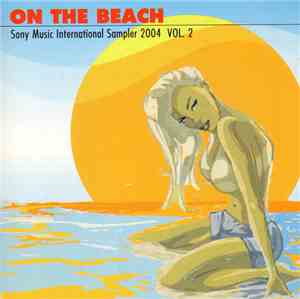 Various - On The Beach - Sony Music International Sampler 2004 Vol. 2