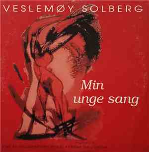 Veslemøy Solberg - Min Unge Sang