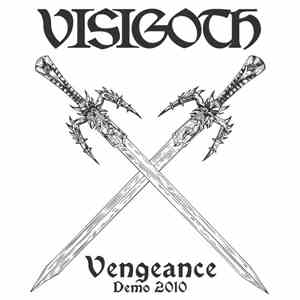 Visigoth - Vengeance (Demo 2010)