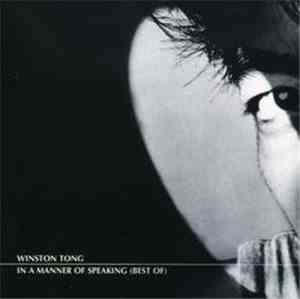 Winston Tong - In A Manner Of Speaking (Best Of)