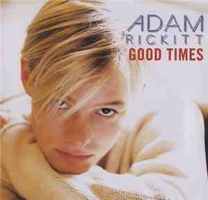 Adam Rickitt - Good Times