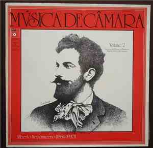 Alberto Nepomuceno - Música de Câmara Volume 2