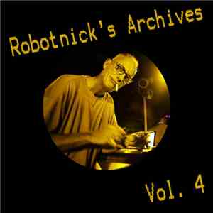 Alexander Robotnick - Robotnick's Archives Vol. 4