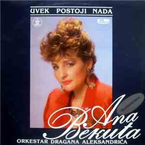 Ana Bekuta, Orkestar Dragana Aleksandrića - Uvek Postoji Nada
